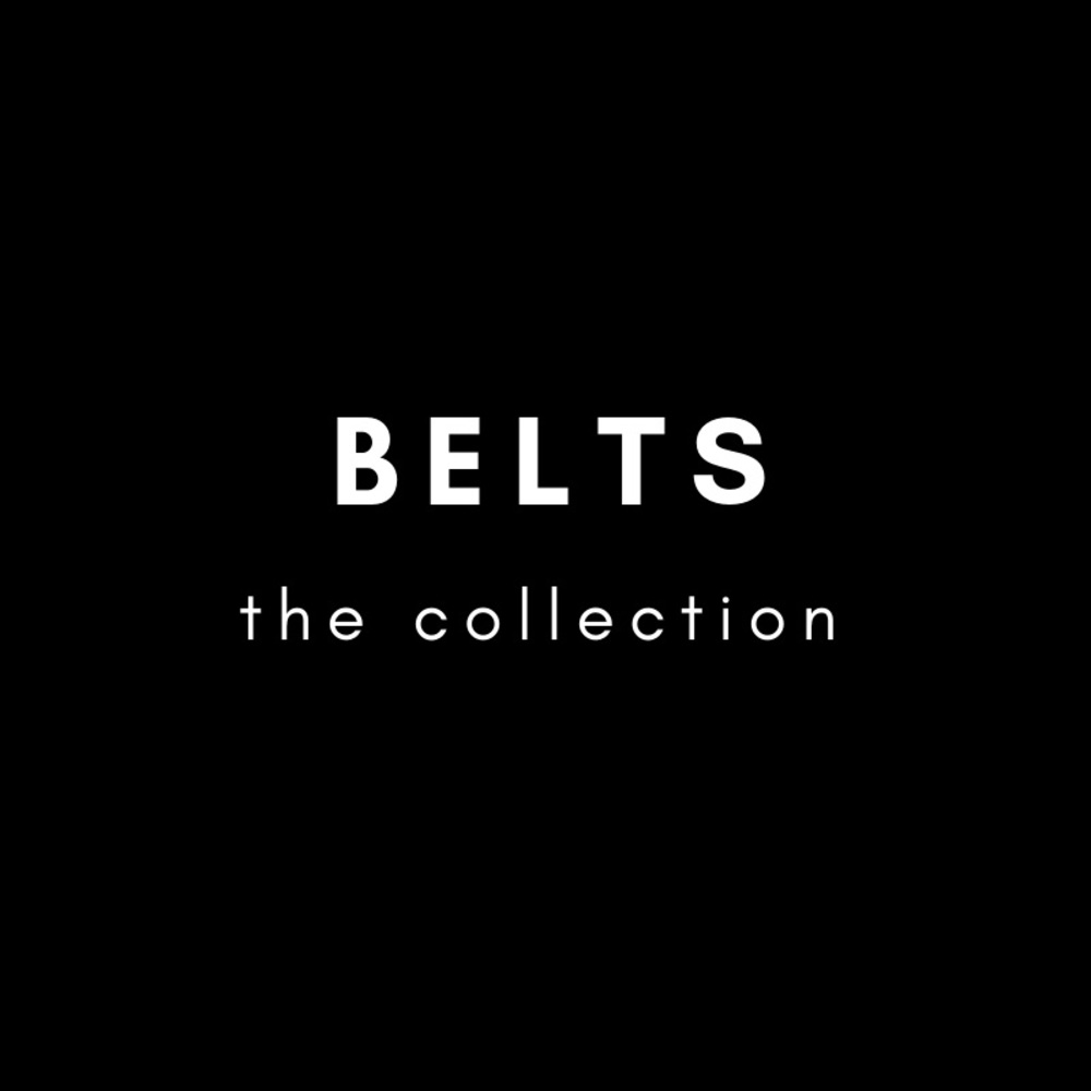B E L T S :: the collection